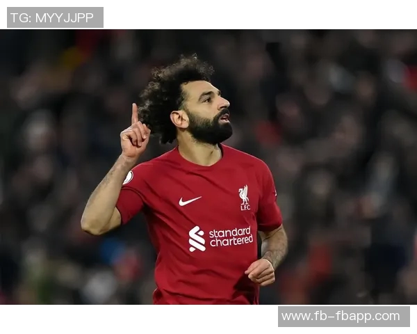 萨拉赫今夏留队可能性增加红军核心地位依旧不可动摇