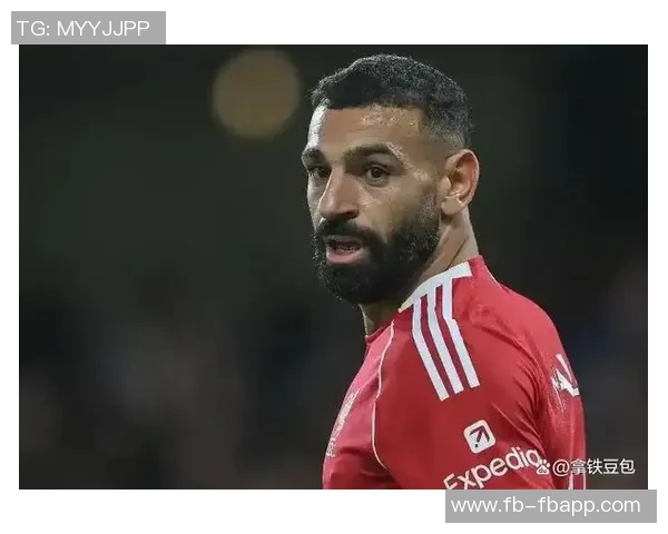 前队友力挺萨拉赫反驳自私指责称从未见过此情况